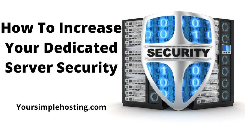 How To Increase Your Dedicated Server Security