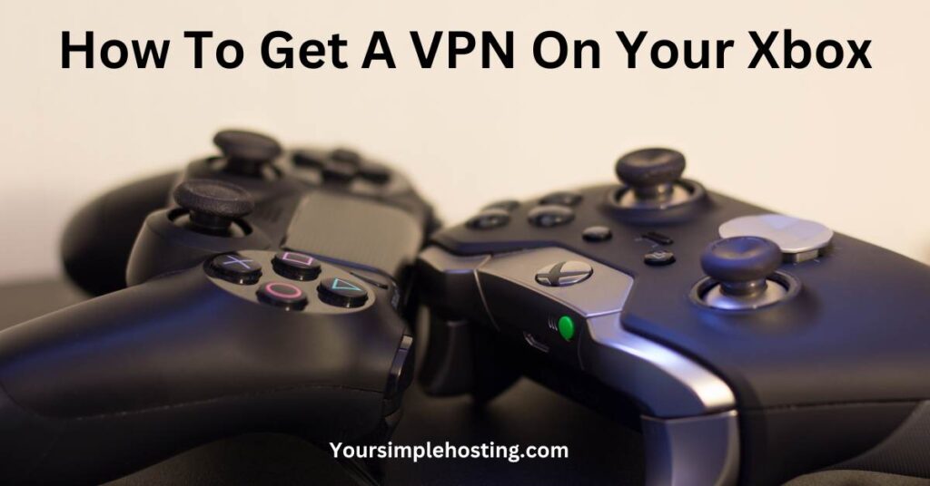 How To Get a VPN on Xbox