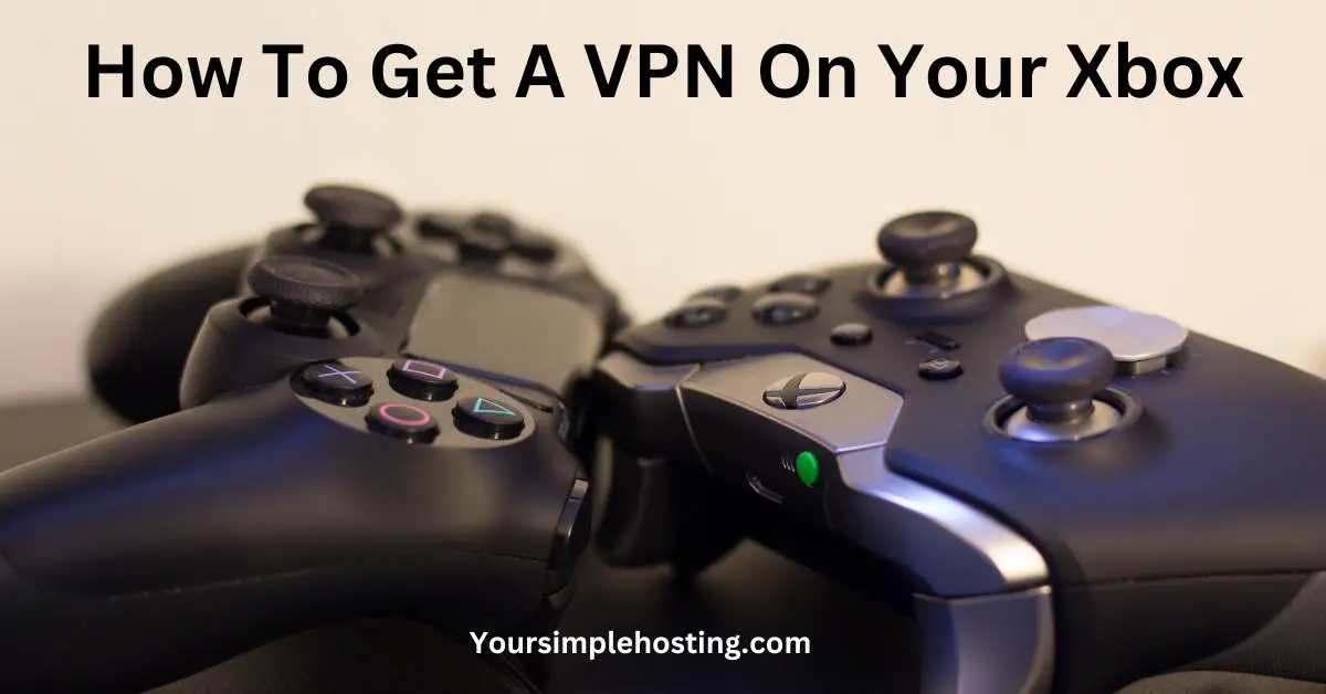 How To Get A VPN On Xbox
