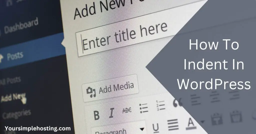 How To Indent In WordPress