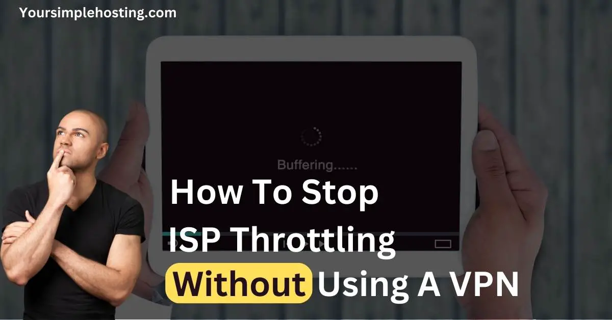 How To Stop ISP Throttling Without A VPN