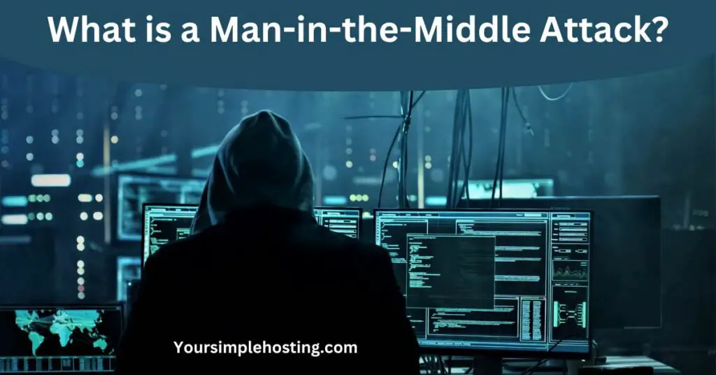 What is a Man-in-the-Middle Attack? A computer hacker sitting in from of computer screens in a dark room.