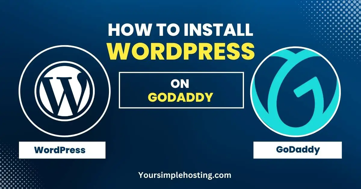 How to Install WordPress on GoDaddy