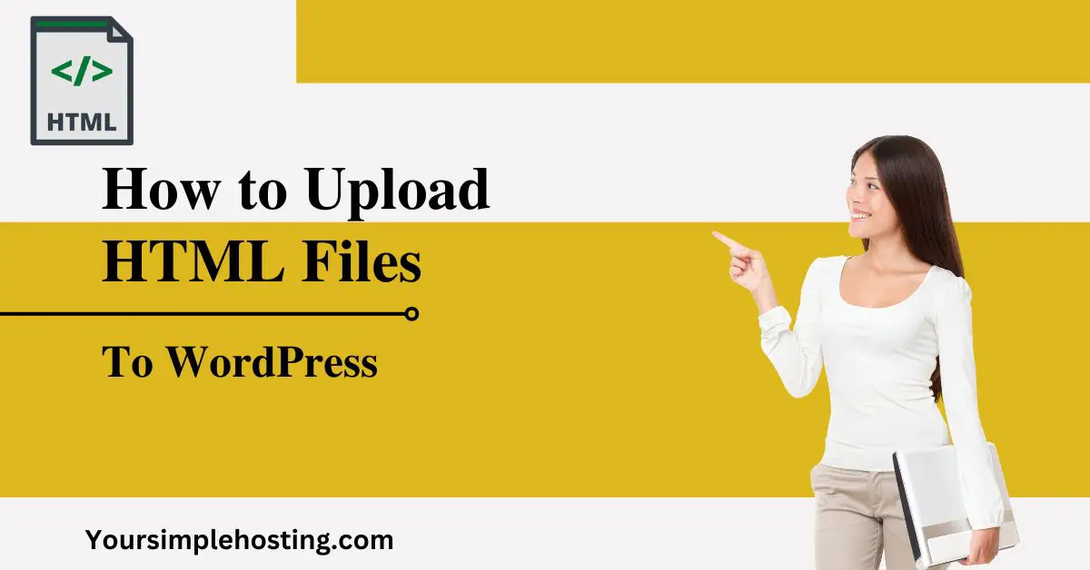 How to Upload HTML Files to WordPress