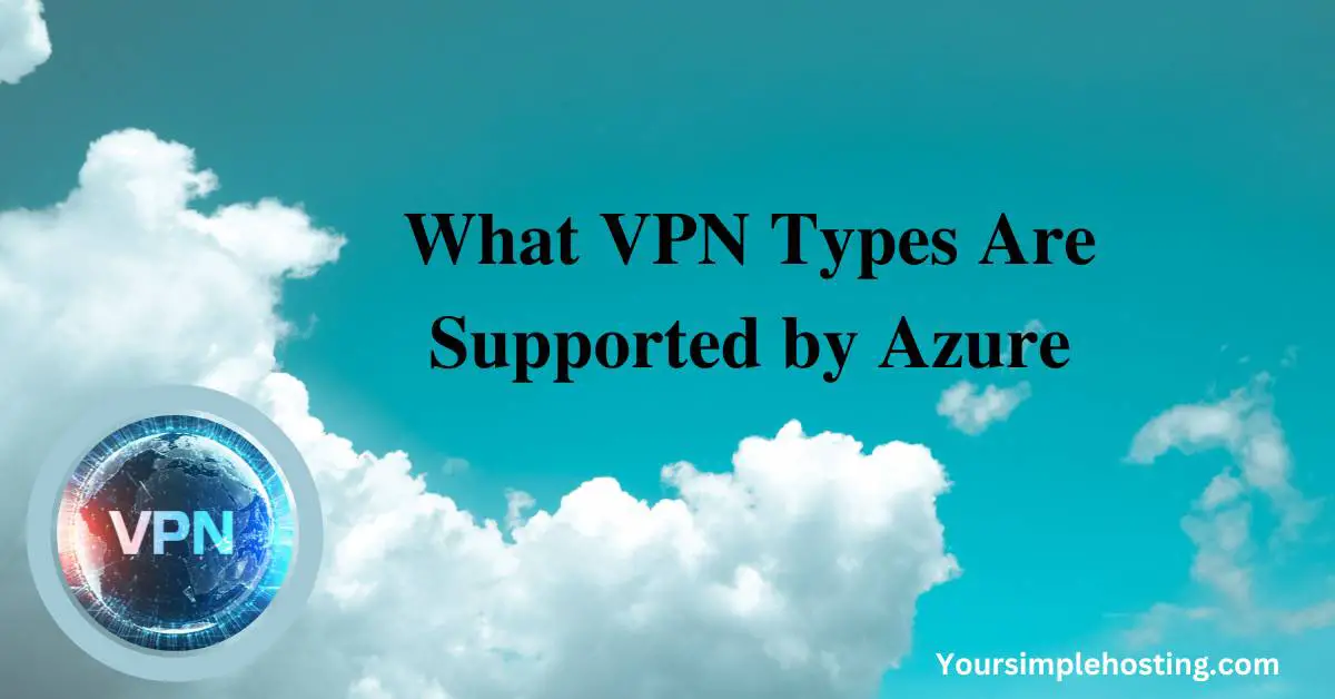 What VPN Types Are Supported by Azure