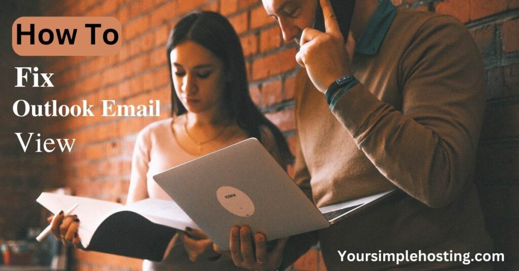 How To Fix Outlook Email View Your Simple Hosting