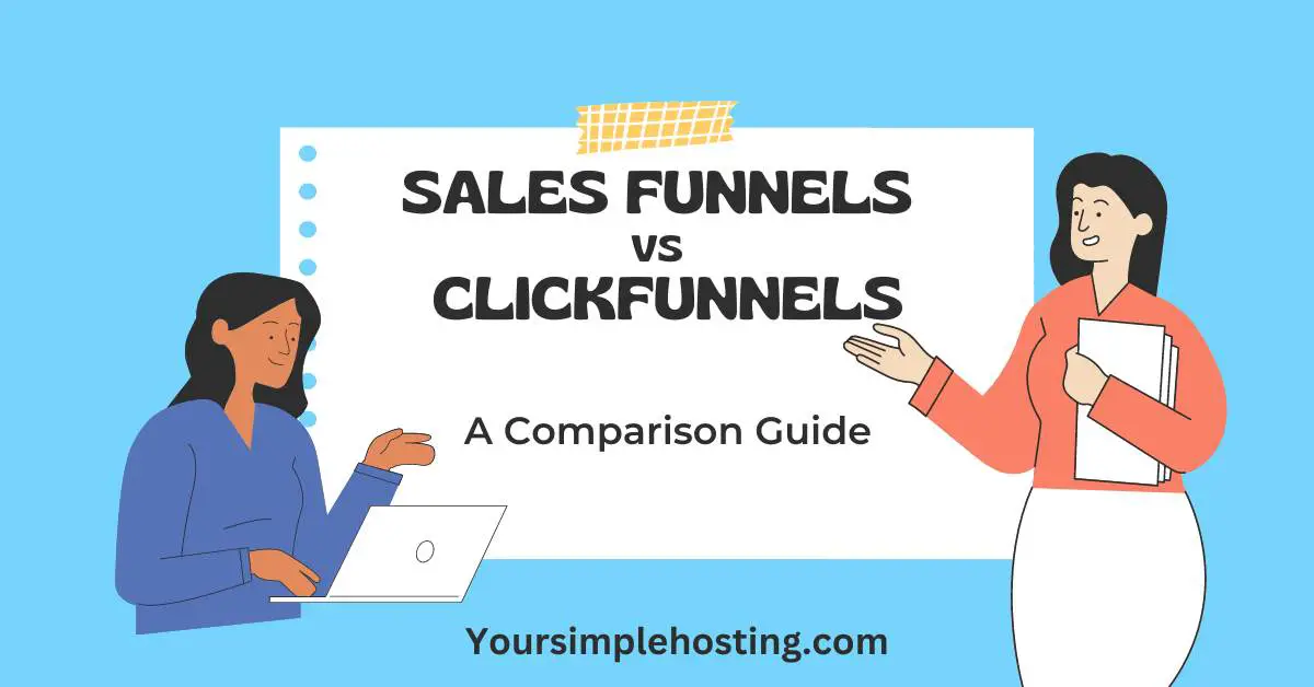Sales Funnels vs. Clickfunnels – a Comparison Guide