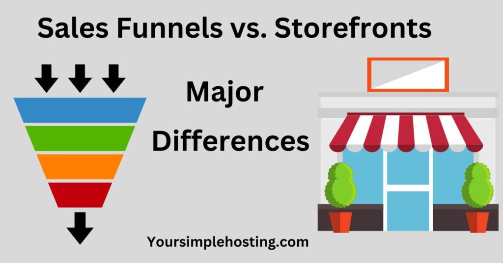 Sales Funnels vs. Storefronts - Major Differences
