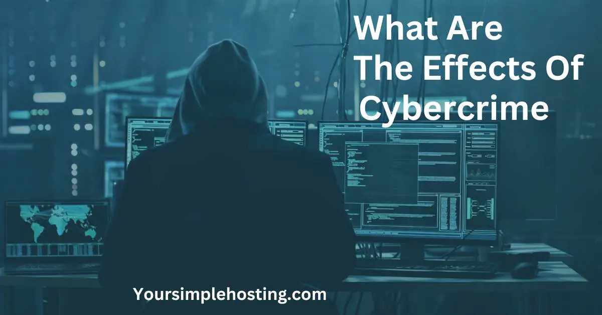 What Are The Effects Of Cybercrime