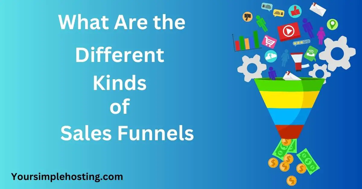 What Are the Different Kinds of Sales Funnels