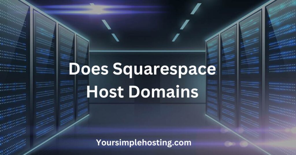 Does Squarespace Host Domains, written in white. Back ground is of servers in a rack