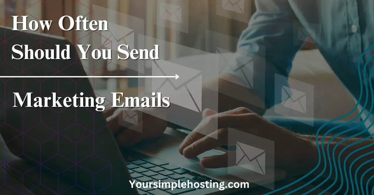 How Often Should You Send Marketing Emails