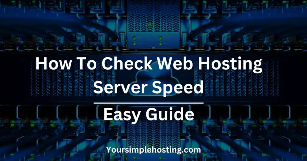 How To Check Web Hosting Server Speed. Servers in a server rack.